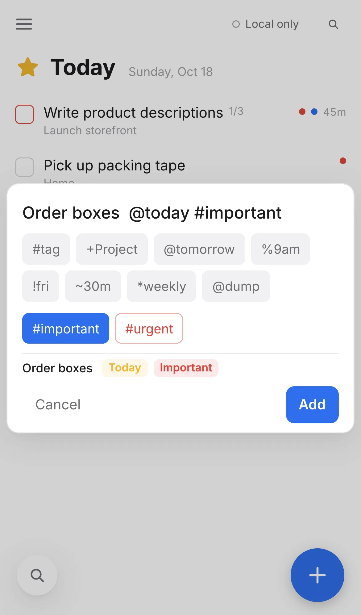 Quick add with syntax chips and important and urgent toggles